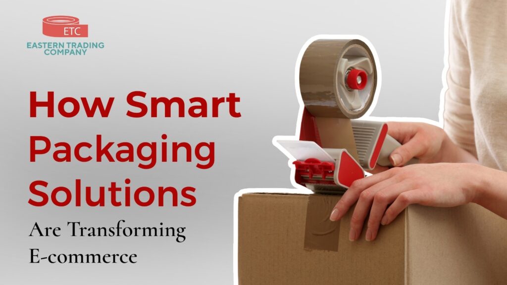 Smart Packaging Solutions